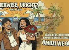 Danya Devs - Umuzi We Glass ft Nomfundo Moh, Makhosi