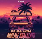 Dr Malinga - Abalale Abalalayo Ft Leon Lee & Anuza SA