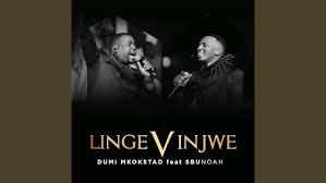 Dumi Mkokstad – Lingevinjwe (feat. SbuNoah)