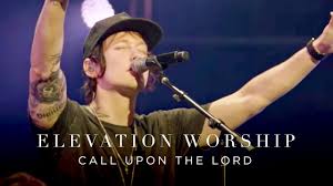 Elevation Worship - Call GOD