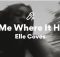 Elle Coves - Hit Me Where It Hurts