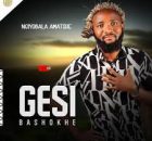 Gesi bashokhe New Ep 2025 – Ngiyobala Amatshe