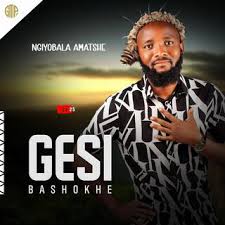 Gesi bashokhe New Ep 2025 – Ngiyobala Amatshe