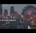 Hate You - Myles Smith