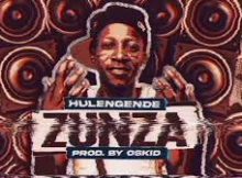 Hulengende - Zunza (pro by Oskid)