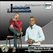 Ichalaha Likashafuza – Basho kanje Album