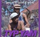 Innocent – Typ Yam Ft. Sqabuli & Awande