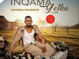 Inqama yethu - Wathwala ngabakini (feat. Veeleven)