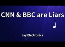 Jay Electronica - CNN & BBC are Liars