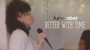 Junetober - Better With Time