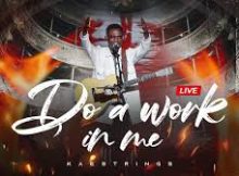 Kaestrings - Do A Work In Me