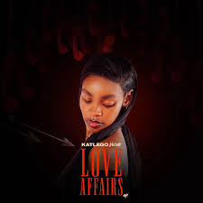 Katlego Vocals – LOVE AFFAIRS (EP)