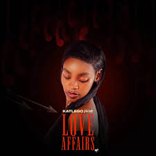 Katlego Vocals – LOVE AFFAIRS (EP)