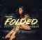 Kehlani - Folded (Da Gifto's Revisit)
