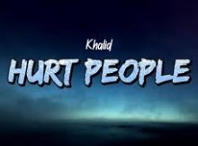 Khalid - hurt people