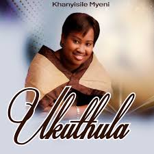 Khanyisile Myeni – NGABONA IZINHLUPHEKO