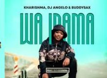 Kharishma, DJ Angelo and Buddy Sax - Wa Inama Feat. Dj Janisto