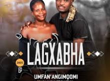 Lagxabha – Unfan’angimqomi Ep