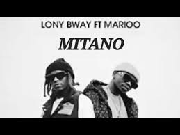 Lony Bway ft Marioo – Mitano