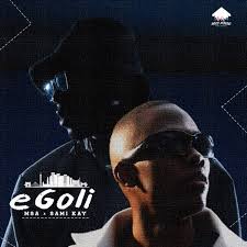 MSA - eGoli ft. Samikay