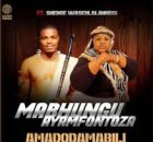 Mabhungu Ayamfontoza ft Shenge wasehlalankosi – Amadoda Amabili