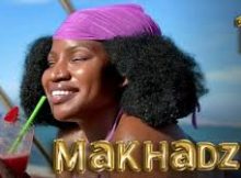 Makhadzi - Life is good