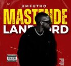 Mastende Landlord – Umfutho