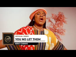 Mercy Chinwo - You No Let Them