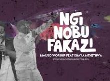 Mmuso Worship – Nginobufakazi ft Khaya Mthethwa