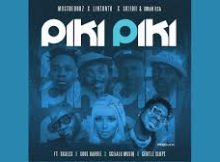 MustBeDubz, Lintonto, Skiibii,Xman RSA - Piki Piki [Remix] Ft. Skales,SoulBarbie,Sgijalo M & Gentle
