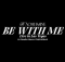 Naomi Raine - Be With Me ft. Chandler Moore & Todd Galberth