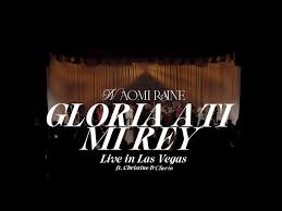 Naomi Raine - Gloria A Ti Mi Rey ft. Christine D’Clario