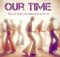 Nico Lee Sparta, Musiqalistic ZA & Door 55 – Our Time