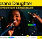Nkosazana Daughter - Baba Ngikhumbule & Emsakazweni