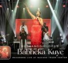 Nothando Hlophe - Babheka Kuye Medley