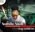 Nothile Ntuli - Lomhlaba Kwenzenjani (feat. Shenge wasehlalankosi)