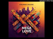 Ntalamax - Mega Love