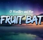 Of Monsters and Men - Fruit Bat
