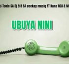 Pexi-Tonic SA Dj 9.8 SA Ceekay Musiq FT Nana RSA & Master R – Ubuya Nini