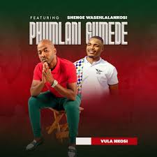 Phumlani Gumede - Vula Nkosi