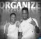 Play – Organize Ft. Power, Shaunmusiq & Rio Dinerro