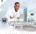 Qhawelisha - Ngino Size Omkhulu