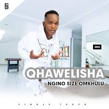 Qhawelisha - Ngino Size Omkhulu