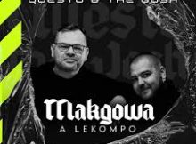 Questo & The Josh – Makgowa A Lekompo EP