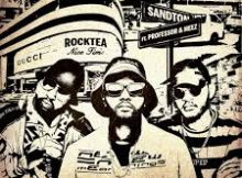 Rocktea – Nice Time ft. Professor & Meez