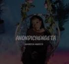 Rumbidzai Mundeta - Anondichengeta