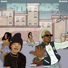 Sastii - Isthende (feat. Blxckie)