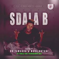 Sdala B – Uti Vonela King Ft. Dr Tawanda & Masilonyani Tsongakompo