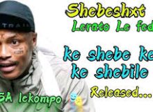 Shebeshit - nkampane, ke chaba boloi, lerato le fedile