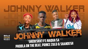 Shebeshxt – Johnny Walker Feat. Naqua SA, Shandesh